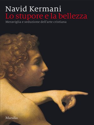 cover image of Lo stupore e la bellezza